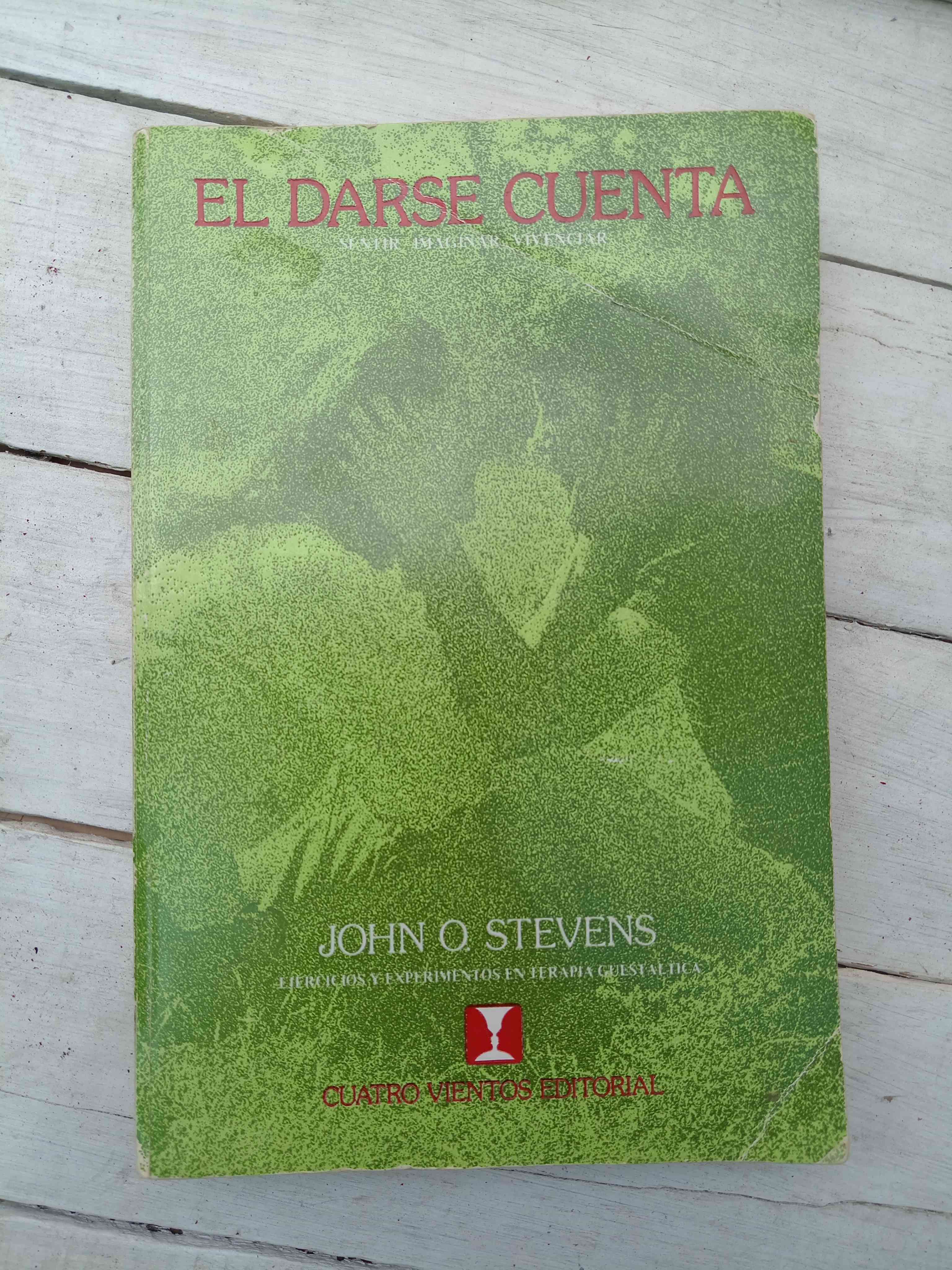 El Darse cuenta / John O. Stevens